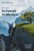 Cover-Bild zum Titel 'Die Grammatik der Lebendigkeit' von 'Robin Wall Kimmerer'