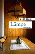 Cover-Bild zum Titel 'Lämpe' von 'Marc Späni'