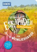 Cover-Bild zum Titel '52 kleine & große Eskapaden in Deutschland - Für Weinliebhaber' von ''