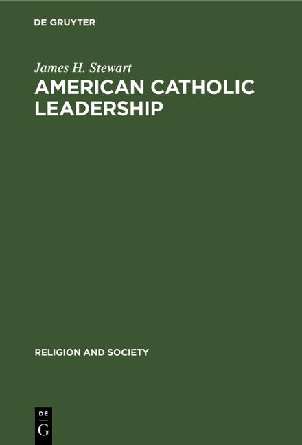 American Catholic Leadership - James H. Stewart