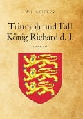 Cover-Bild zum Titel 'Triumph und Fall König Richard d. I.' von 'W. L. Snitker (Walter Holub)'