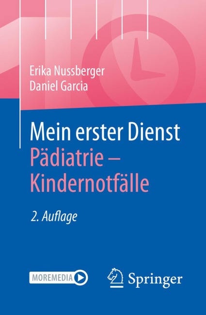 Mein erster Dienst Pädiatrie - Kindernotfälle - Erika Nussberger, Daniel Garcia