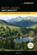 Cover-Bild zum Titel 'Best Hikes Salt Lake City' von 'Lori J. Lee'