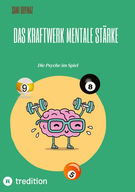 Das Kraftwerk Mentale Stärke - Sami Duymaz