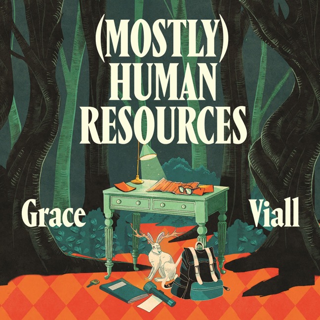 (Mostly) Human Resources - Grace Viall