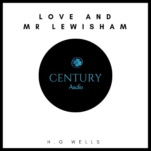 Love and Mr Lewisham - H. G. Wells