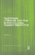 Cover-Bild zum Titel 'Palestinian Literature and Film in Postcolonial Feminist Perspective' von 'Anna Ball'