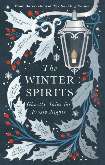 The Winter Spirits - Bridget Collins, Catriona Ward, Laura Shepherd-Robinson, Susan Stokes-Chapman, Imogen Hermes Gowar