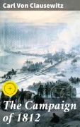 Cover-Bild zum Titel 'The Campaign of 1812' von 'Carl Von Clausewitz'