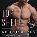 Cover-Bild zum Titel 'Top Shelf Lib/E' von 'Kelly Jamieson'
