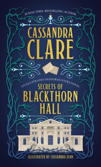 Secrets of Blackthorn Hall - Cassandra Clare