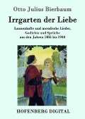 Cover-Bild zum Titel 'Irrgarten der Liebe' von 'Otto Julius Bierbaum'