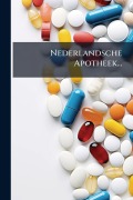 Cover-Bild zum Titel 'Nederlandsche Apotheek...' von 'Anonymous'