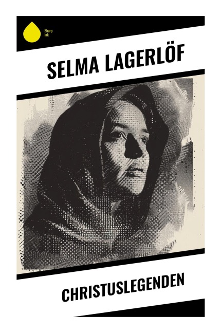 Christuslegenden - Selma Lagerlöf