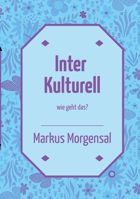 Interkulturell - Markus Morgensal