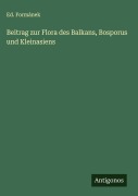 Cover-Bild zum Titel 'Beitrag zur Flora des Balkans, Bosporus und Kleinasiens' von 'Ed. Formánek'