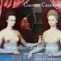 Der unglückliche Canonikus - Giacomo Casanova