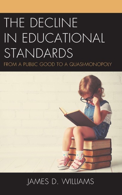 Decline in Educational Standards - James D. Williams