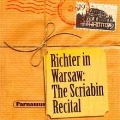 Richter in Warsaw-The Scriabin Recital - Svjatoslav Richter