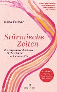 Stürmische Zeiten - Irene Fellner