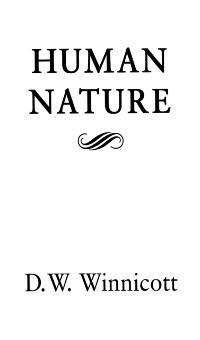 Human Nature - D. W. Winnicott