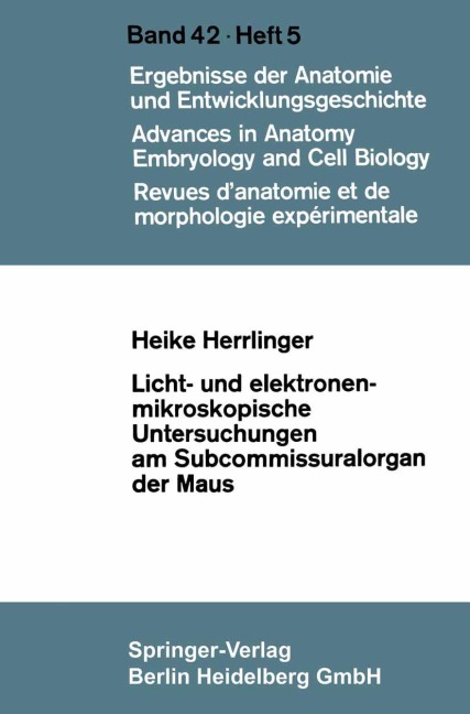 Licht- und elektronenmikroskopische Untersuchungen am Subcommissuralorgan der Maus - Heike Herrlinger