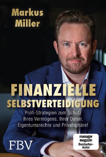 Finanzielle Selbstverteidigung - Markus Miller