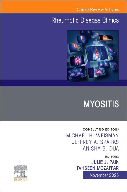 Myositis, an Issue of Rheumatic Disease Clinics of North America - 