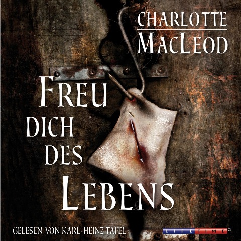 Freu dich des Lebens (Gekürzt) - Charlotte Macleod