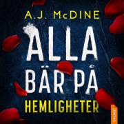 Cover-Bild zum Titel 'Alla bär på hemligheter' von 'A. J. McDine'