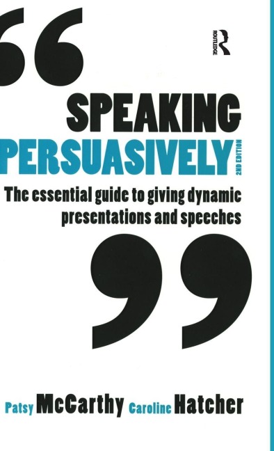 Speaking Persuasively - Patsy McCarthy