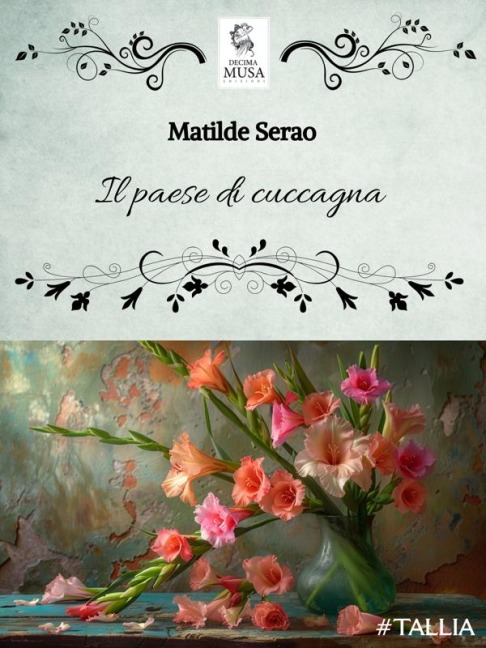 Il paese di cuccagna - Matilde Serao