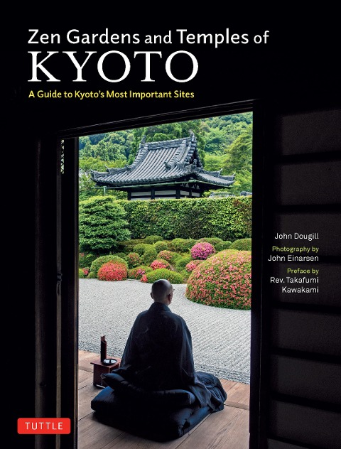 Zen Gardens and Temples of Kyoto - John Dougill