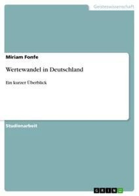 Wertewandel in Deutschland - Miriam Fonfe