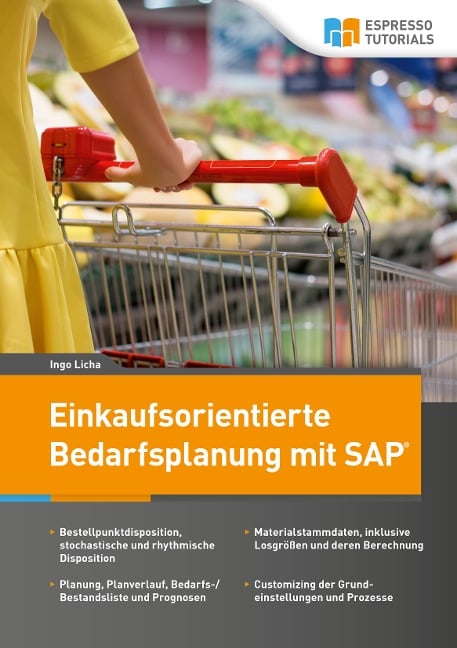 Einkaufsorientierte Bedarfsplanung mit SAP - Ingo Licha