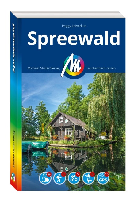 MICHAEL MÜLLER REISEFÜHRER Spreewald - Peggy Leiverkus