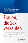 Frauen, die Sex verkaufen - Bennett E. Postlethwaite, Elizabeth Krumrei Mancuso