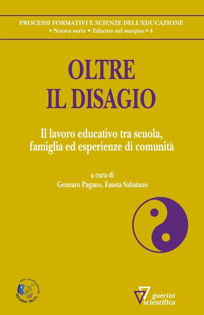 Oltre il disagio. Il lavoro educativo tra scuola, famiglia ed esperienze di comunità - 