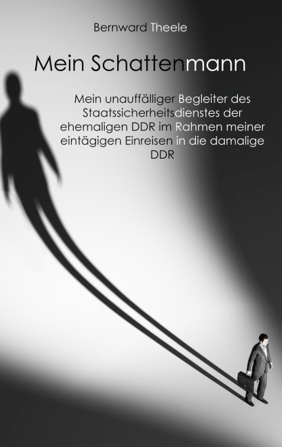 Mein Schattenmann - Bernward Theele