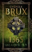 Cover-Bild zum Titel '1365. Das Erwachen' von 'Gwénola Brux'