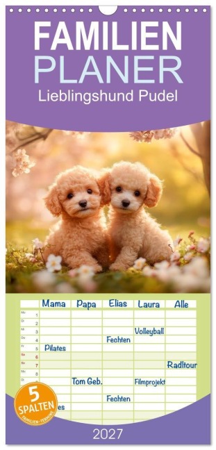 Familienplaner 2027 - Lieblingshund Pudel mit 5 Spalten (Wandkalender, 21 x 45 cm) CALVENDO - Melanie Viola