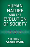 Cover-Bild zum Titel 'Human Nature and the Evolution of Society' von 'Stephen K. Sanderson'