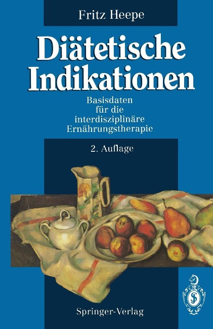 Diätetische Indikationen - Fritz Heepe