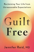 Cover-Bild zum Titel 'Guilt Free' von 'Jennifer Reid'