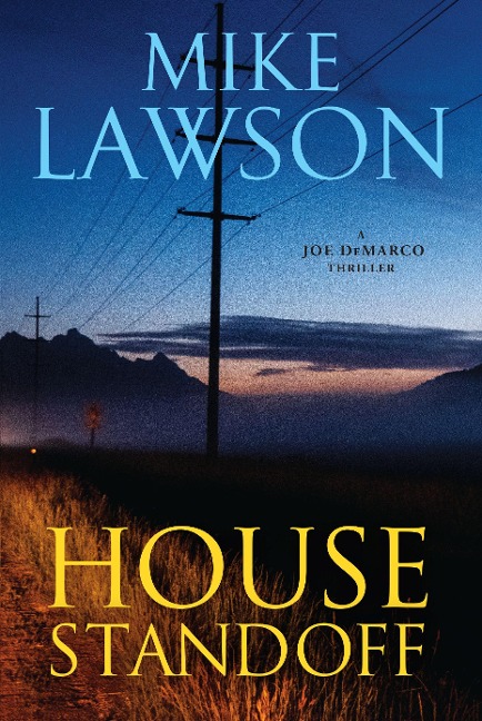 House Standoff: A Joe DeMarco Thriller - Mike Lawson