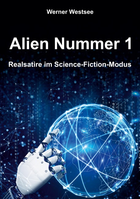 Alien Nummer 1 - Werner Westsee