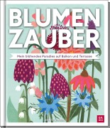Cover-Bild zum Titel 'Blumenzauber - Mein blühendes Paradies auf Balkon und Terrasse' von 'Jennita Jansen'