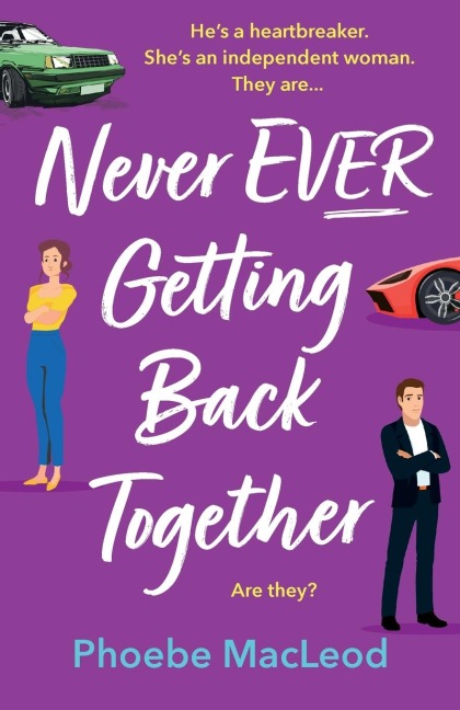 Never Ever Getting Back Together - Phoebe Macleod