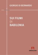 Cover-Bild zum Titel 'Sui fiumi di Babilonia' von 'Giorgio Di Bernardo'