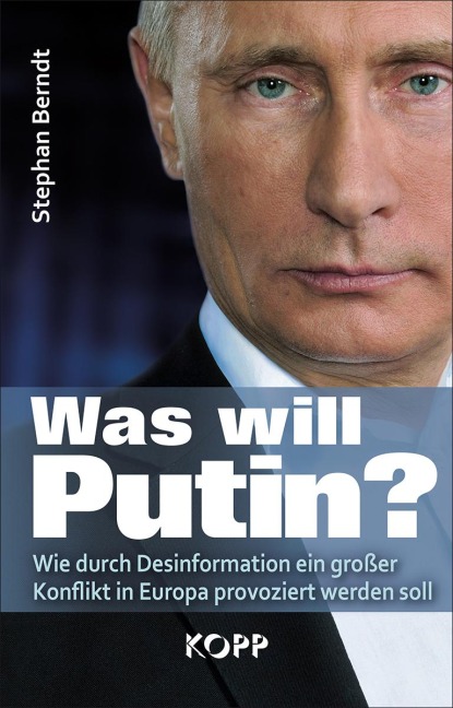 Was will Putin? - Stephan Berndt
